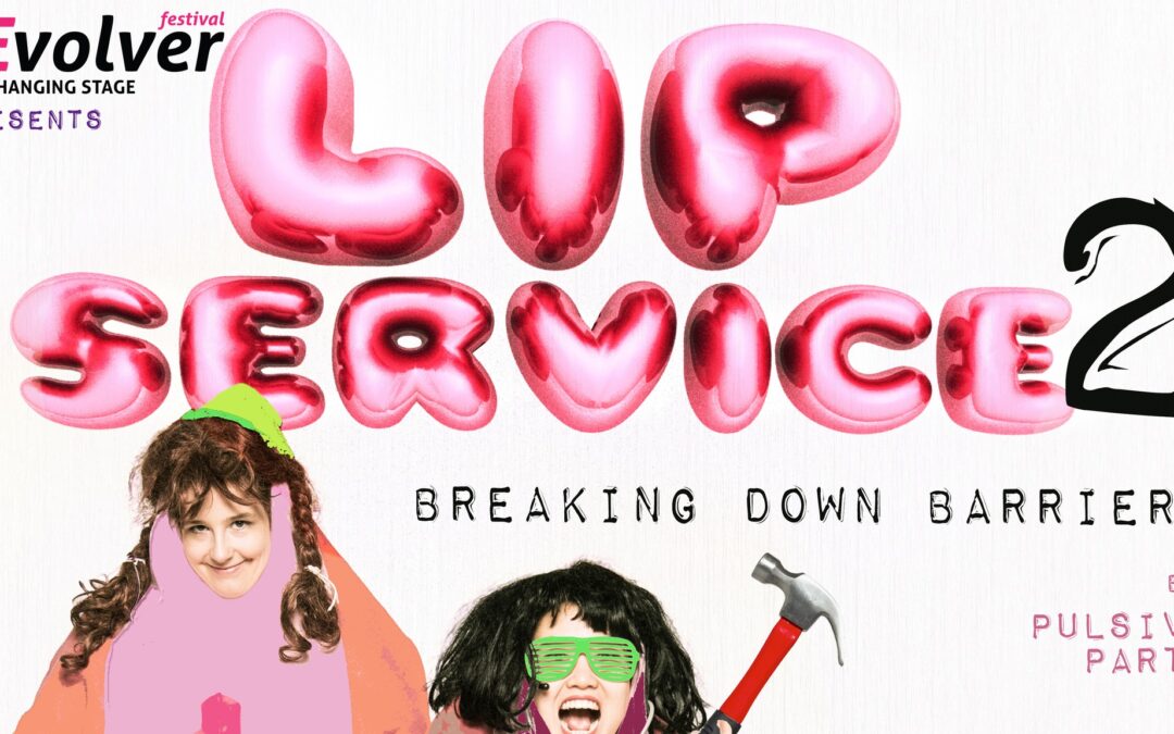 Real Talk, Real World: LipService 2
